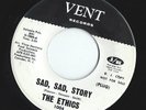 THE ETHICS -  Sad, Sad, Story  -   VENT  -    7