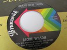 JACKIE WILSON NORTHERN SOUL 45 ON BRUNSWICK LBL SOUL GALORE B/W BRAND NEW THING