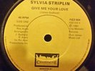 SYLVIA STRIPLIN GIVE ME YOUR LOVE 7