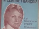 RARE 45t 7'' JUKEBOX promo CLAUDE FRANÇOIS LE TÉLÉPHONE PLEURE 1974 FR CBS TBE