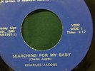 Southern Soul 45 CHARLES JACOBS  ‘VAT RECORDS’ New Orleans Searching For My Baby