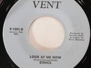 ETHICS Look At Me Now Vent Northern Soul VG++ 45 HEAR