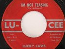 LUCKY LAWS I'm Not Teasing Lu-Cee Northern Soul 45 HEAR
