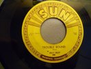 Billy Riley Original Sun 45 RPM Trouble Bound/Rock With Me, Baby 1956 VG