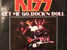 KISS Let Me Go, Rock’n’Roll/Hotter Than Hell BF 18501 Vinyl/Single/Record/7“/45
