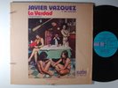 JAVIER VAZQUEZ y Su SALSA La Verdad The Truth LP Shrink ALEGRE Orig Inner Sleeve