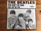 THE BEATLES CANT BUY ME LOVE/YOU CANT DO THAT U S SLEEVE & NEAR MINT 45 RARE
