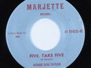 Blues Rocker 45 HOUND DOG TAYLOR Five, Take Five MARJETTE HEAR
