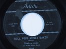 R&B Rocker 45 SHAKEY JAKE Roll Your Money Maker ARTISTIC HEAR