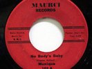 MONIQUE-NO BODY'S BABY /TRUTH ON MAURCI NORTHERN 45-HEAR