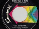 northern soul 45 GENE CHANDLER There Was A Time BRUNSWICK mp3