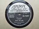 RICKY NELSON - It's Late / Never Be Anyone Else But You 78 rpm disc (A+)