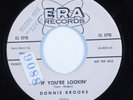 Rockabilly 45 DONNIE BROOKS If You're Lookin' ERA HEAR VG++ promo