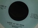 Ethics – Look at me now/Think about tomorrow.   US Original on the ‘Vent’ Label