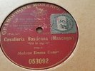 EMMA EAMES CAVALLERIA RUSTICANA VOI LO SAPETE GRAMOPHONE MONARCH 053092