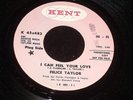 Felice Taylor 45 KENT 483 I Can Feel Your Love PROMO 1968 SOUL M-