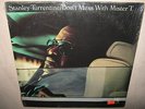 STANLEY TURRENTINE Don't Mess With Mister T. SEALED LP Eric Gale Randy Brecker