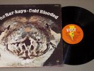 Vinyl lp THE BAR-KAYS Cold Blooded 1974 Volt VOS-9504 og gatefold soul funk E/V+