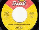 JOE TEX - Dial 1154 - Under Your Powerful Love / Sassy - 1975 SOUL DANCE 45 VG+