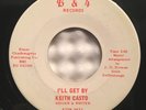 KEITH CASTO I Can't Win / I'll Get By B&4 RECORDS J CASH-LIKE ROCKABILLY 45 SVG+