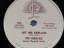 THE CADILLACS-LET ME EXPLAIN ON JOSIE R&B DOO WOP 78RPM-EX