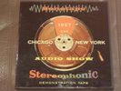 Chicago New York Audio Show 1957 Stereo DEMO 2 Track 7-1/2 REEL to REEL SonoTape