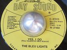 SWEET GROUP SOUL THE BLEU LIGHTS Yes I do BAY SOUND LISTEN