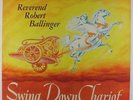Reverend Robert Ballinger - Swing Down Chariot LP - Peacock - Black Gospel