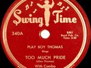 Play Boy Thomas ?– Too Much Pride / No Doubt About It - Blues 78 RPM Record VG+