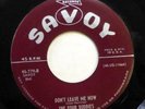 FOUR BUDDIES 45 Don't leave me now / Sweet slumber SAVOY Doowop Kz 187