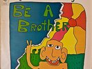 BIG BROTHER and the HOLDING CO.: Be a Brother-NM1970LP DUTCH IMP JANIS JOPLIN