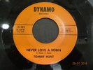 NORTHERN SOUL CLASSIC; TOMMY HUNT / NEVER LOVE A ROBIN *** DYNAMO ***