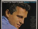 BOBBY VINTON: There   I've Said It Again LP (sm date/rubber stamp obc) Oldies