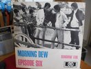 Episode Six - Morning Dew - Single - 1967 - Beat - Rock