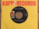 THE HESITATIONS northern soul 45 Soul Superman / Built That Way  Kapp canadian