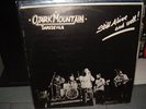 OZARK MOUNTAIN DAREDEVILS STILL ALIVE AND WELL RARE LP
