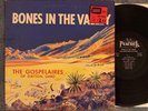IN SHRINK Gospelaires BONES IN THE VALLEY LP Peacock Black Label 1st Press 1963