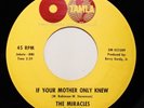 Soul 45 - Miracles - If Your Mother Only Knew - Vg to Vg+