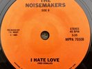 The Noisemakers, “I Hate Love” Private Press Power Pop, Unkown 45 Stock Copy