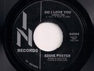 NORTHERN SOUL 45 EDDIE FOSTER DO I LOVE YOU / SWEETER AS THE DAYS GO BY - US IN