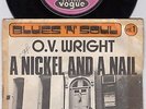 O. V. WRIGHT a nickel and a nail 45 killer NORTHERN mod CLASSIC dancer HEAR ?