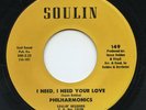 HEAR - Rare Soul 45 - Philharmonics - I Need, I Need Your Love - Soulin # 149