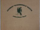 GEORGE “HARMONICA” SMITH: Arkansas Trap USA Deram Rare Harmonica Blues LP
