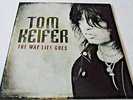 Tom Keifer - THE WAY LIFE GOES Vinyl LP, MEROVEE Records, MRVEE43 RAR Press + CD