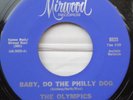 The Olympics - Baby, Do The Philly Dog - Mirwood US 7