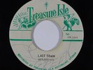 Reggae 45 MELODIANS/DON DRUMMOND Last Train/Eastern Standard Time VG++