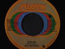 BILL WITHERS: Harlem / Moanin' And Groanin' 45 (dj) Soul