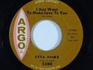 R&B 45 ETTA JAMES I Just Want To Make Love To You/At Last on Argo