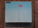 Wire ?– Pink Flag – Harvest ?– SHSP 4076, Harvest ?– 0C 062-06 564 - (1977)
