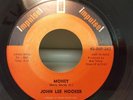 JOHN LEE HOOKER - MONEY.  ORIGINAL US ISSUE. R N B RARITY. MINT MINUS.